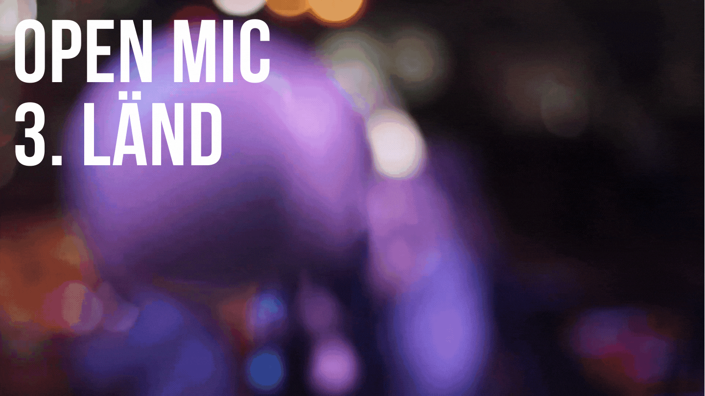 Open Mic  3 LÄND  